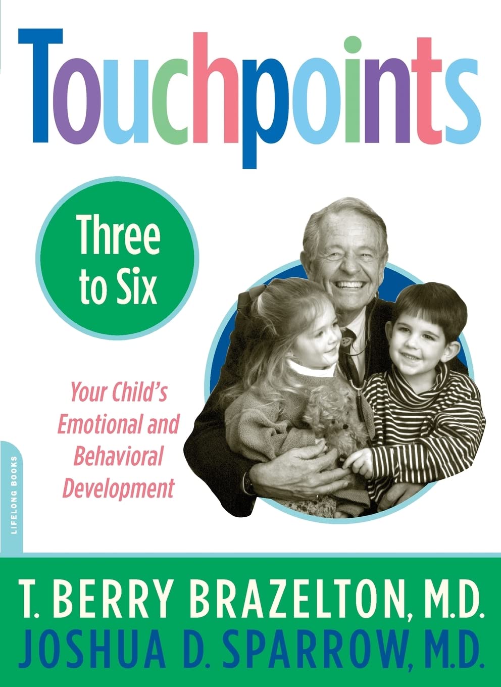 Touchpoints-Three to Six (Your Childs Emotional and Behavioral Development) book cover