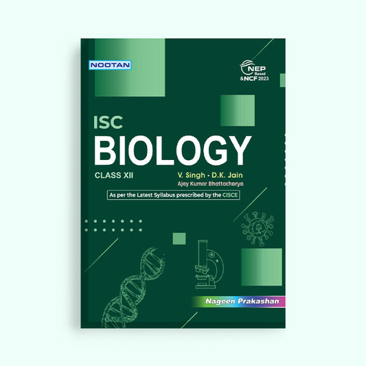 Nootan ISC Board Biology Textbook for Board Exam Class 12th (XII) Rapid Revision Sheets Mind Maps Academic Year 2026-27 - Nageen Prakashan: 1