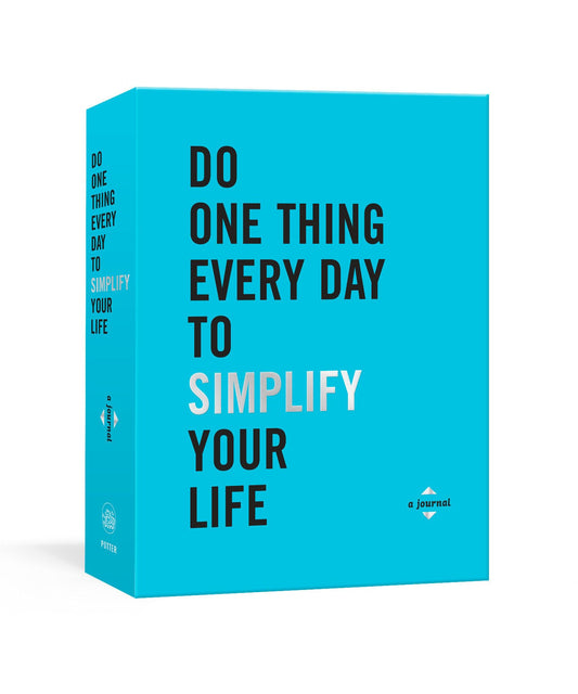 Do One Thing Every Day to Simplify Your Life: A Journal book cover
