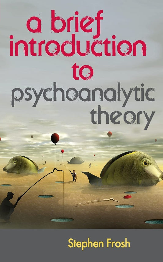 A Brief Introduction to Psychoanalytic Theory by Stephen Frosh book cover