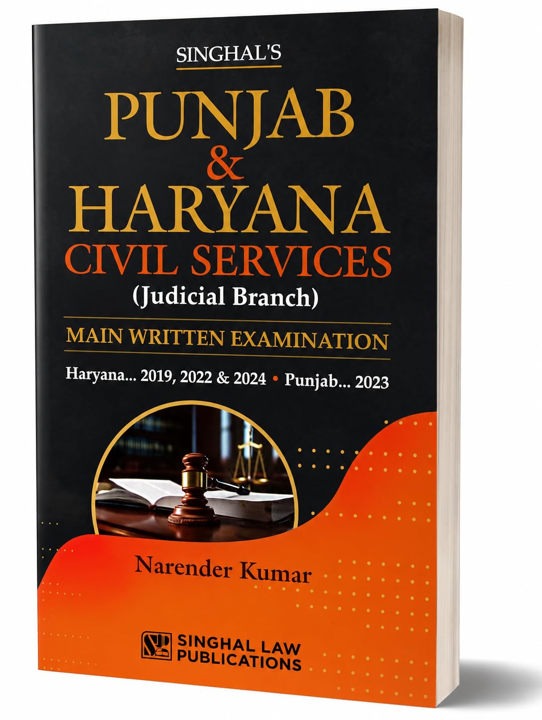 Punjab & Haryana Civil Services (Judicial Branch) Main Written Examination Solved Papers | Haryana 2019, 2022 & 2024 | Punjab 2023 | Narendra Kumar | Singhal Law Publications