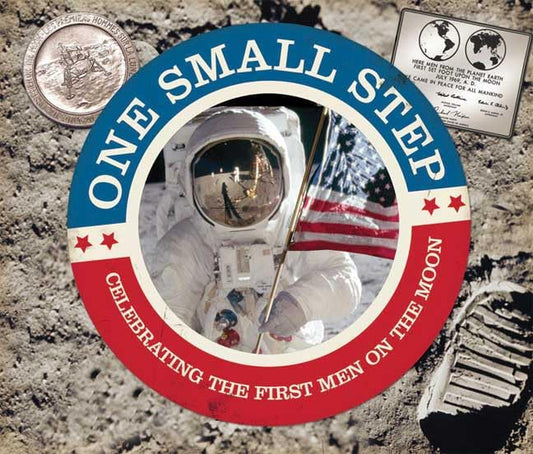 One Small Step (Celebrating The First Men On The Moon) book cover