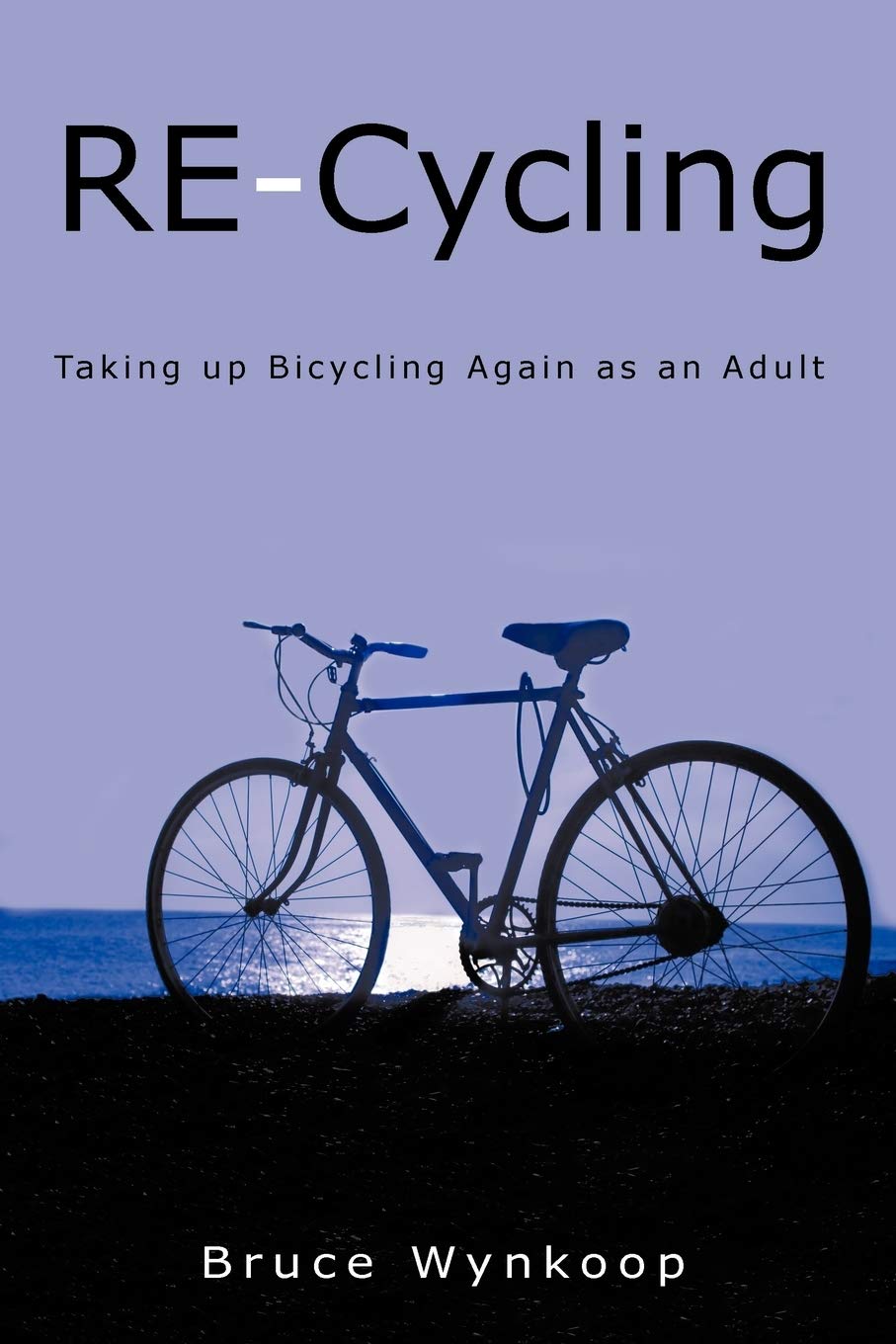 RE-Cycling: Taking Up Bicycling Again as an Adult book cover