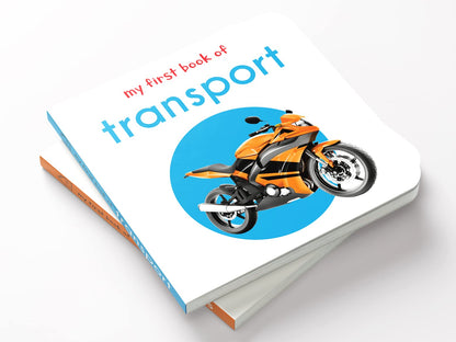 My First Book of Transport | First Vehicle Board Book for Babies, Toddlers & Preschoolers | Learn About Cars, Trains, Planes & More with Bright Pictures | Early Learning Book for Kids Ages 0-3 Years