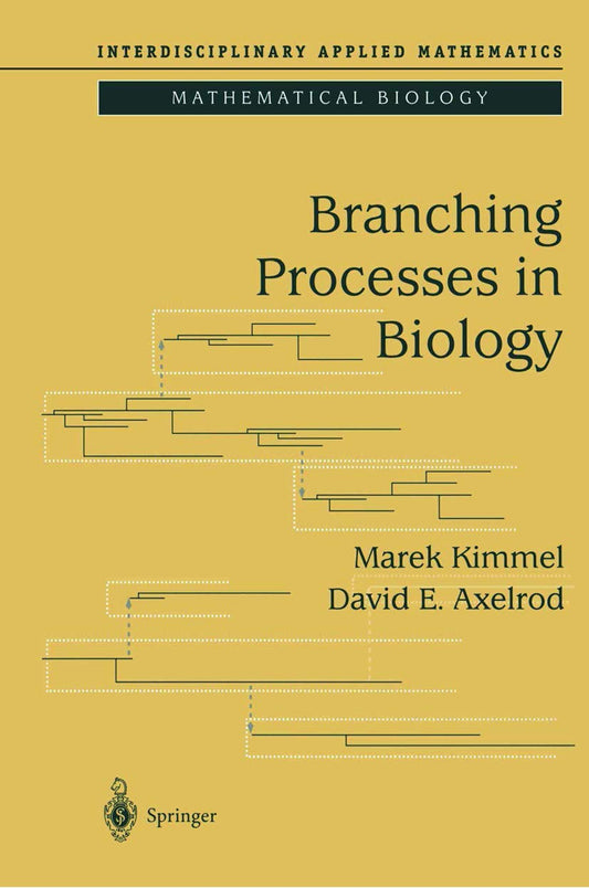 Branching Processes in Biology (Interdisciplinary Applied Mathematics) book cover