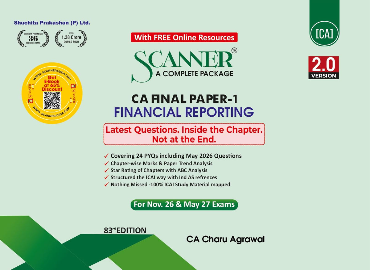 Scanner CA Final | Paper-1: Financial Reporting |For Nov.26, May. 27 Exams | Solved Papers with PYQ | Shuchita Prakashan (Scanner Series)