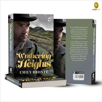 Wuthering Heights By Emily Brontë | Premium Classic Edition | Literary Masterpiece | Gothic Romance Novel | Gothic Love Story | Tragic & Passionate Fiction | Victorian Classic | Premium Paperback