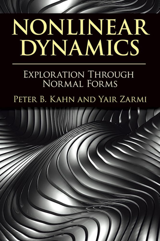 Nonlinear Dynamics: Exploration Through Normal Forms book cover