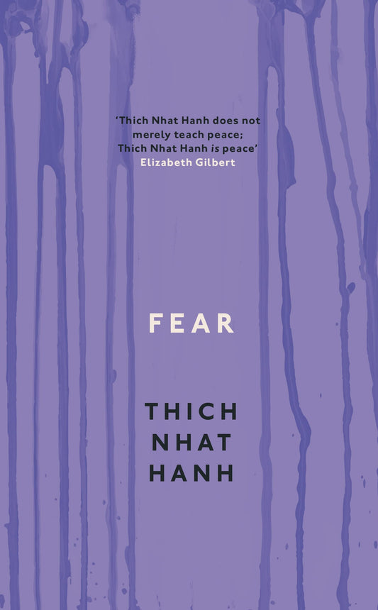 Fear: Essential Wisdom for Getting Through The Storm by Thich Nhat Hanh book cover