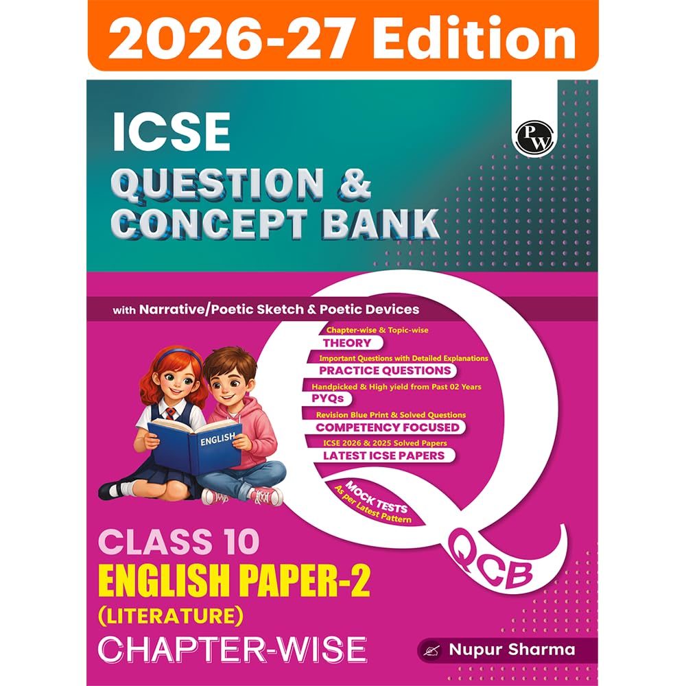 PW Class 10 ICSE Question & Concept Bank English Paper 2 (Literature) 2027 Chapterwise & Topicwise By Nupur Sharma | Narrative/ Poetic Sketch & Devices | Important Practice Questions