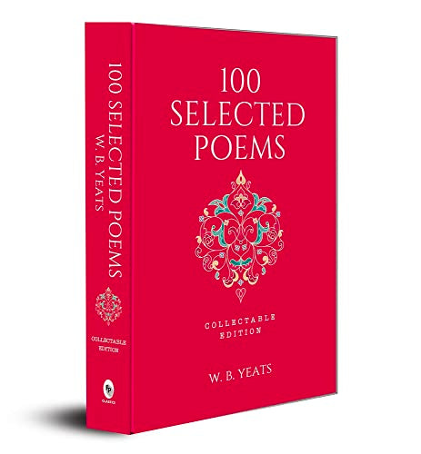 100 Selected Poems, W. B. Yeats: Collectable Hardbound edition book cover