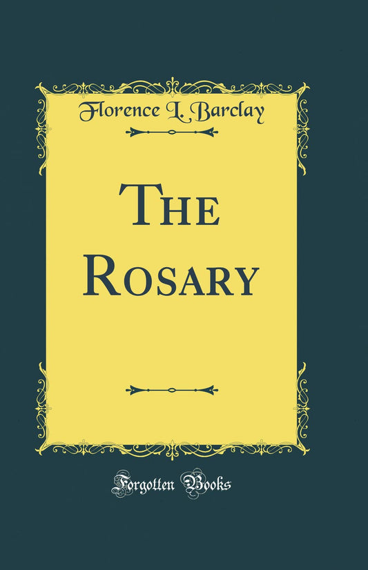 The Rosary (Classic Reprint)