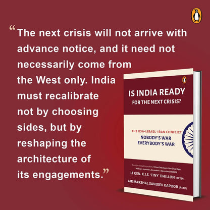 Is India Ready For The Next Crisis?: The USA-Israel-Iran Conflict: Nobody's War, Everybody's War