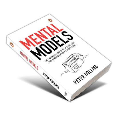 Mental Models: 30 Thinking Tools that Separate the Average from Exceptional | Improved Decision-Making, Logical Analysis, and Problem-Solving