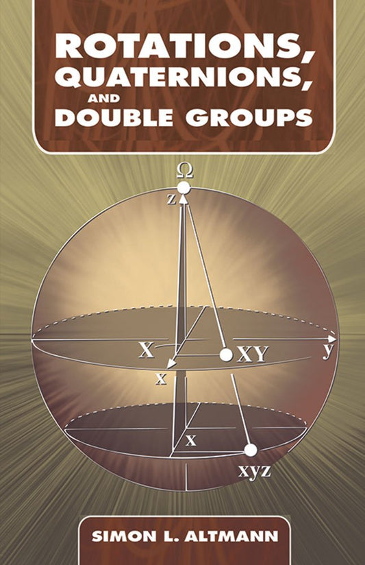 Rotations, Quaternions, and Double Groups book cover