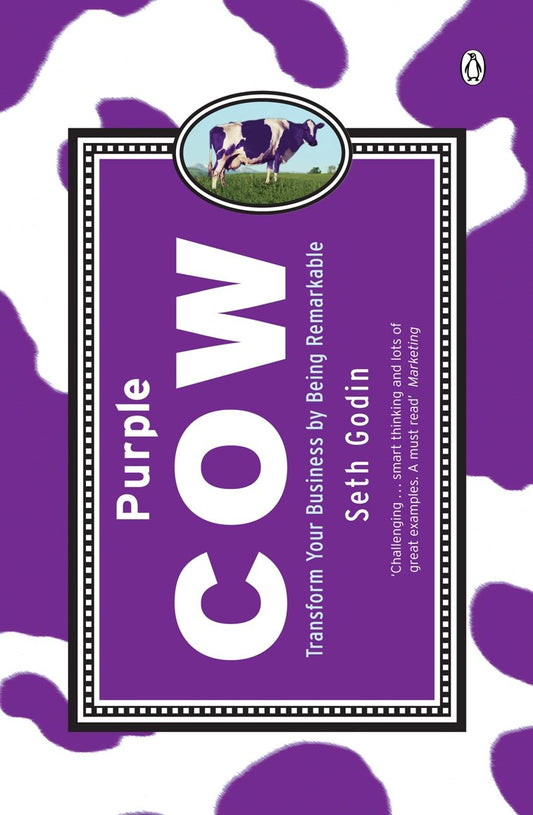 Purple Cow: Transform Your Business by Being Remarkable by Seth Godin book cover
