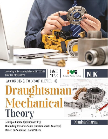 Neelkanth - Draughtsman Mechanical Theory (I & II Year) - English NSQF Level - 4 ITI Book