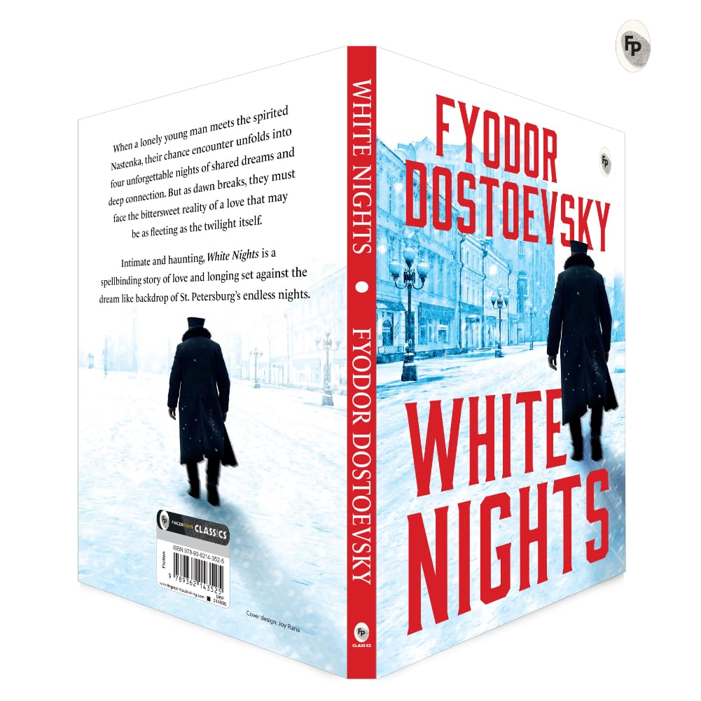 White Nights by Fyodor Dostoyevsky | The Original Classic | Russian Literature | Romantic Novel | Psychological Fiction | Human Emotions | Loneliness ... | Premium Paperback (Fingerprint! Classics)
