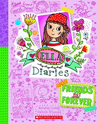 ELLA DIARIES #07: FRIENDS NOT FOREVER book cover