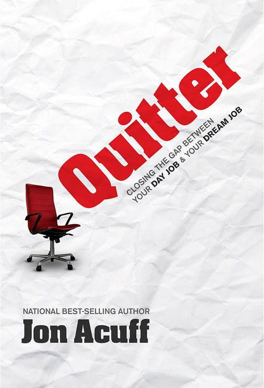 Quitter: Closing the Gap Between Your Day Job & Your Dream Job book cover