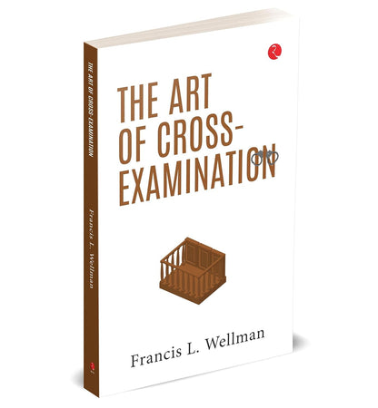 The Art of Cross-Examination