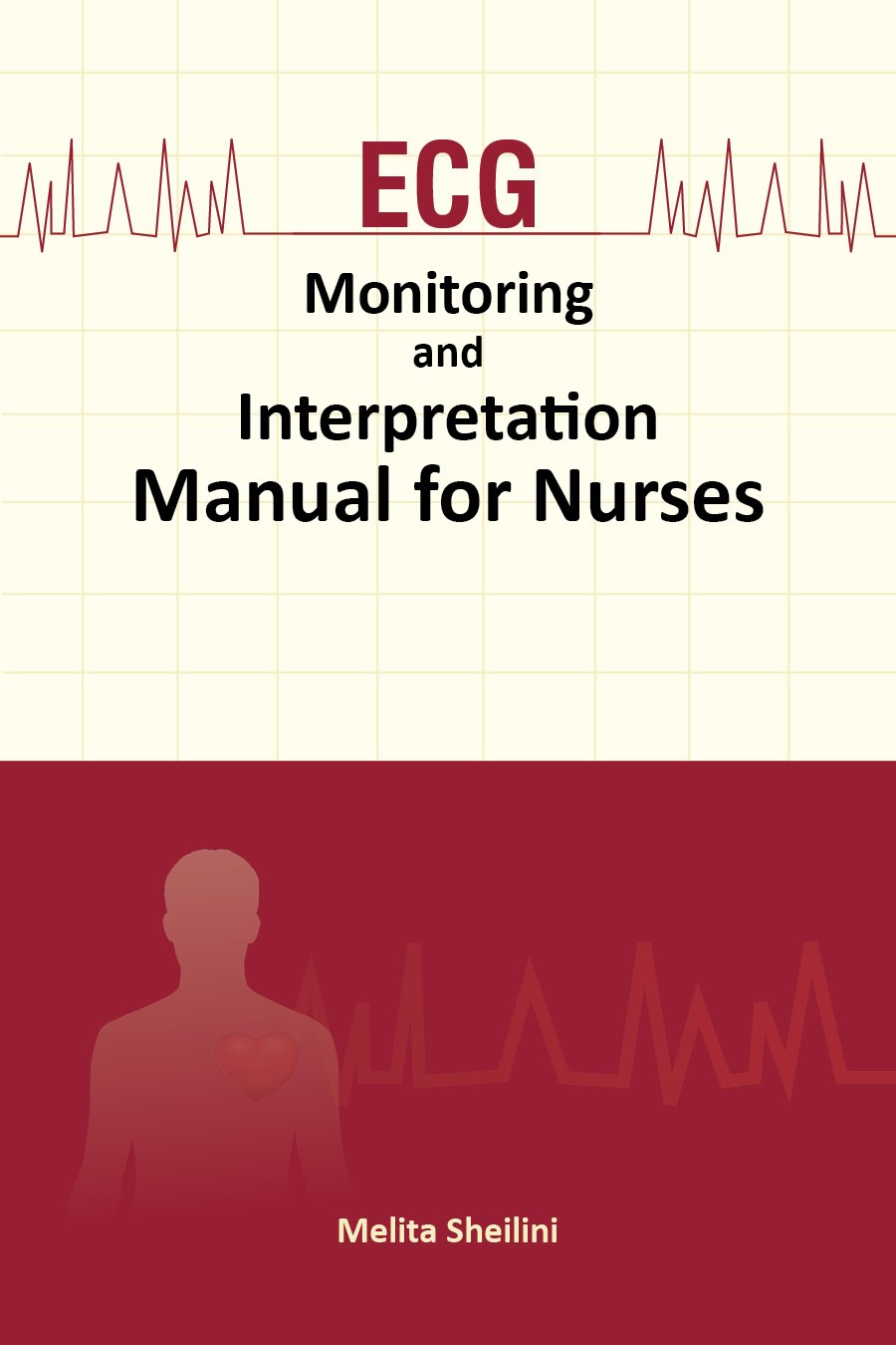 ECG Monitoring and Interpretation – Manual for Nurses book cover