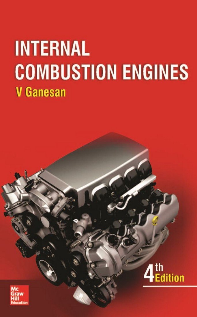 Internal Combustion Engines | 4th Edition [Paperback] Ganesan, V 