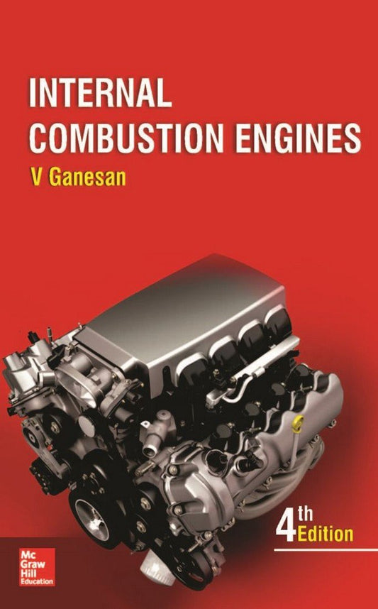 Internal Combustion Engines | 4th Edition by V Ganesan book cover