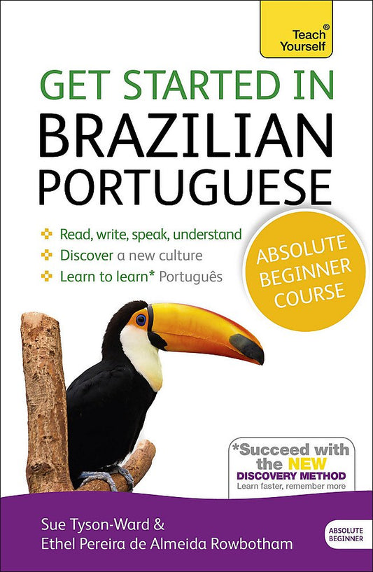 Get Started in Brazilian Portuguese Absolute Beginner Course: (Book and audio support) (Teach Yourse book cover