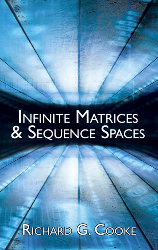 Infinite Matrices and Sequence Spaces book cover