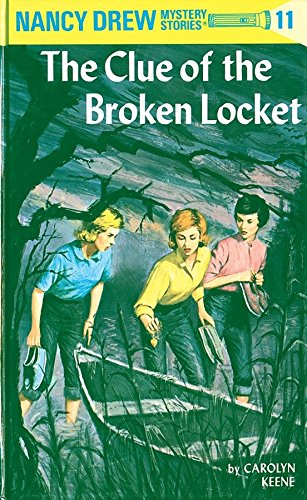 Nancy Drew 11: the Clue of the Broken Locket by Carolyn Keene book cover