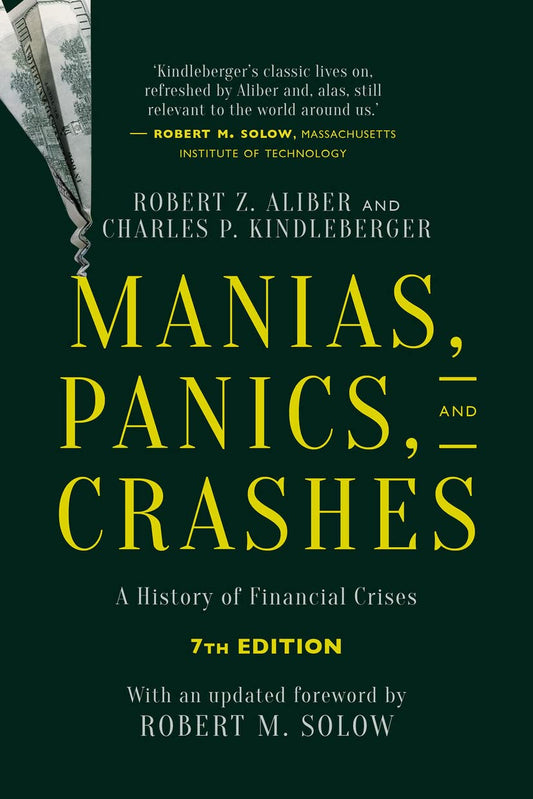 Manias  Panics  and Crashes: A History of Financial Crises  Seventh Edition by Charles P. Kindleberger book cover