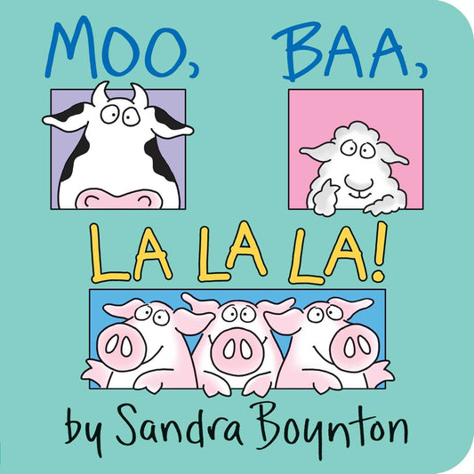 Moo  Baa  La La La! (Boynton Board Books) by Sandra Boynton book cover
