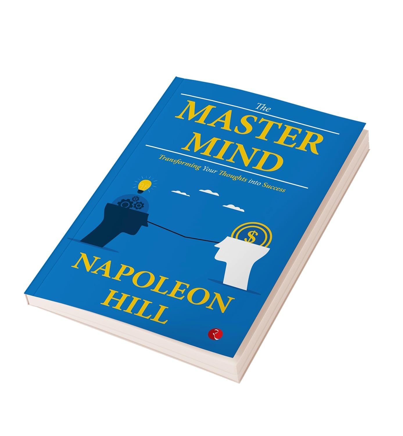 The Master Mind: Transforming Your Thoughts into Success