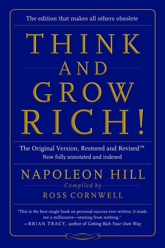 Think and Grow Rich!: The Original Version, Restored and Revised (TM)