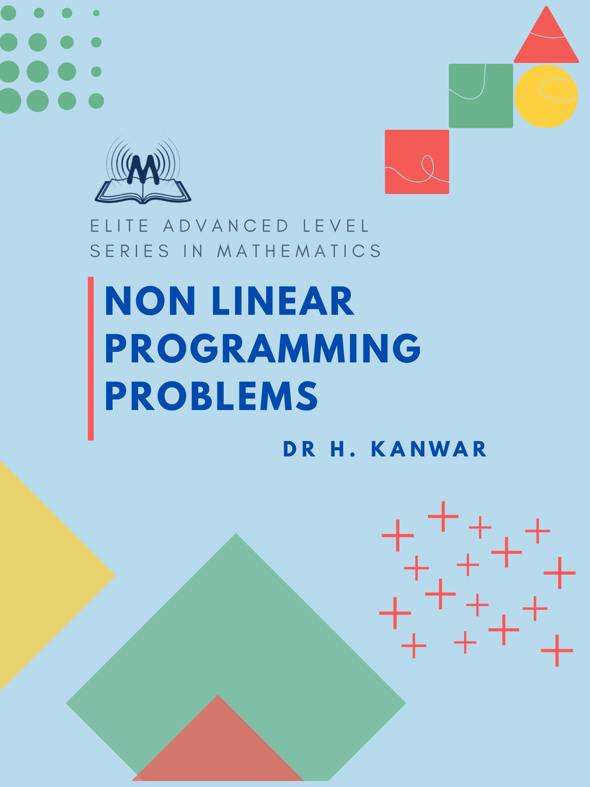 Non Linear Programming Problems by Dr H Kanwar
