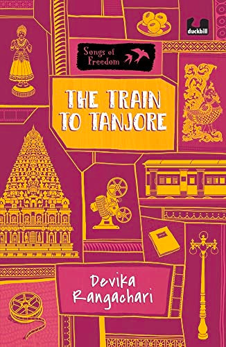 The Songs of Freedom: The Train to Tanjore book cover