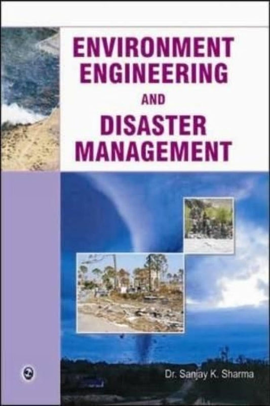 Environment Engineering and Disaster Management