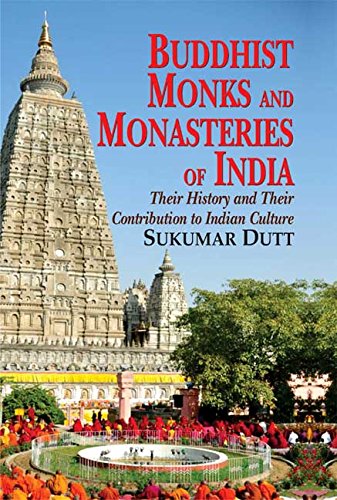 Buddhist Monks and Monasteries of India: Their History and Their Contribution to Indian Culture book cover