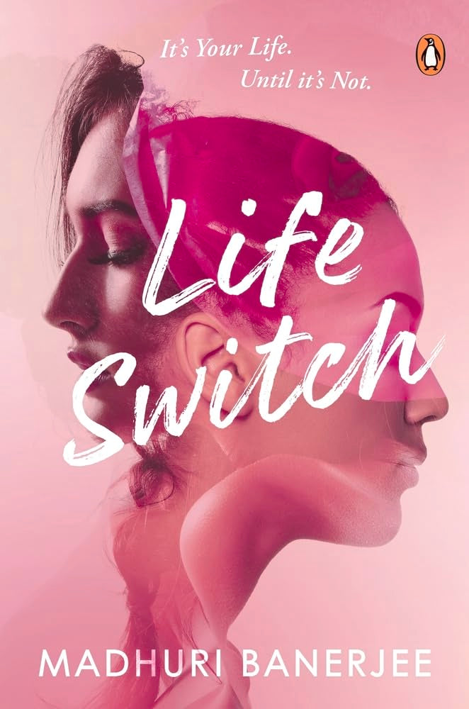 Life Switch: It’S Your Life. Until It’S book cover