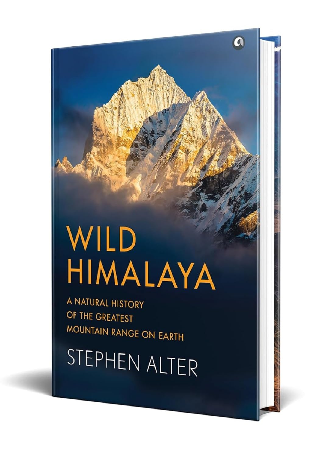 Wild Himalaya: A Natural History of theGreatest Mountain Range on Earth