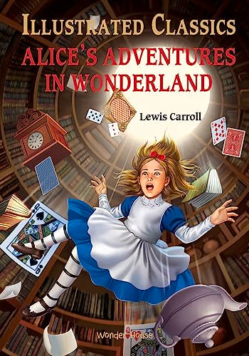 Illustrated Classics - Alice in Wonderland: Abridged Novels With Review Questions (Hardback) book cover