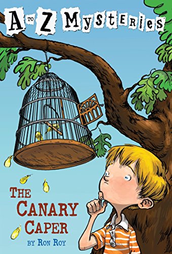 A To Z Mysteries : The Canary Caper book cover