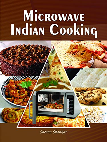 Microwave Indian Cooking by Meena Shankar