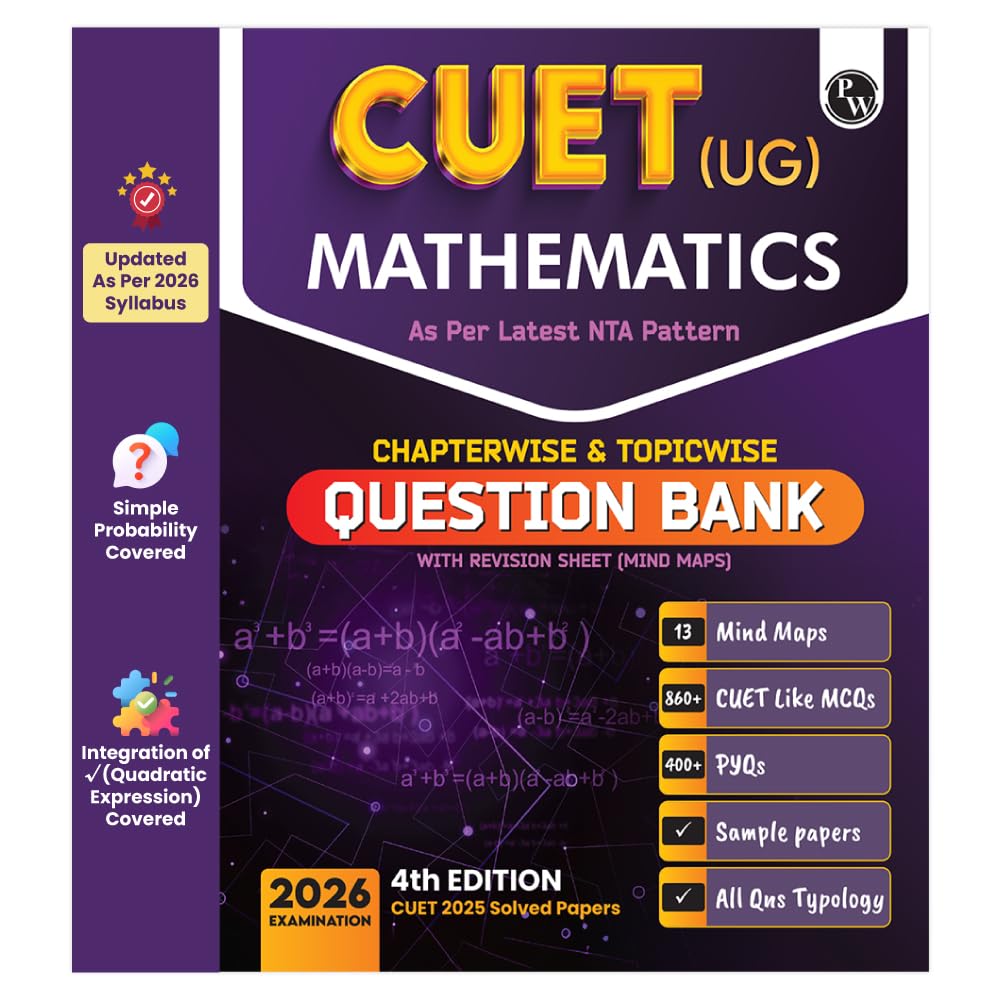 PW CUET UG Entrance Exam Books 2026 – Mathematics | Chapterwise & Topicwise MCQs Question Bank | Theory + Exercises | PYQ (2025–2022) | Mock Tests | Based on Latest NTA Pattern