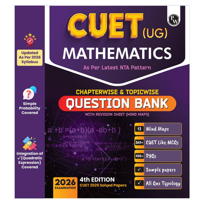 PW CUET UG Entrance Exam Books 2026 – Mathematics | Chapterwise & Topicwise MCQs Question Bank | Theory + Exercises | PYQ (2025–2022) | Mock Tests | Based on Latest NTA Pattern