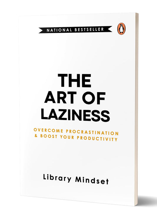 art-of-laziness-overcome-procrastination-improve-productivity