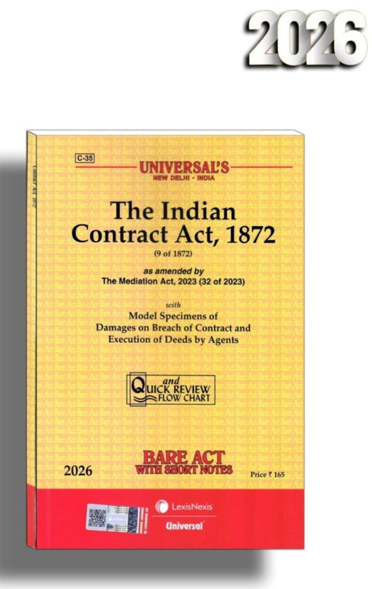 Universal's ,The Indian Contract Act, 1872 | As Amended by The Mediation Act, 2023 | Bare Act with Short Notes, Model Specimens & Quick Review Flow Chart | 2026 Edition || Universal’s (LexisNexis)