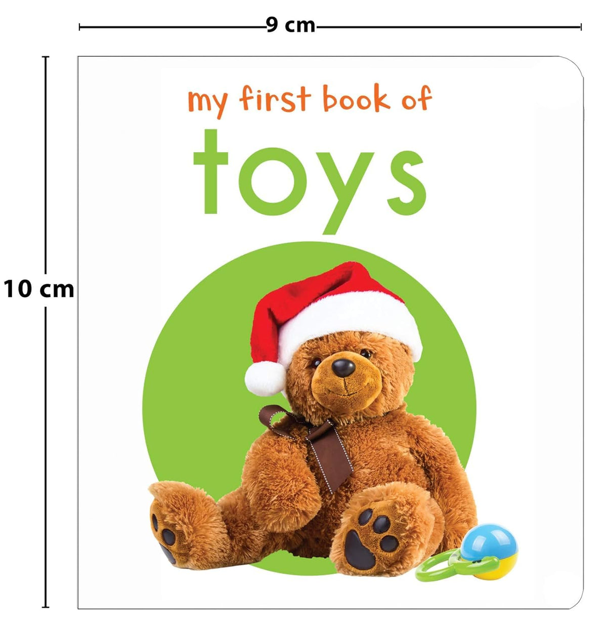My First Book of Toys | First Toy Board Book for Babies, Toddlers & Preschoolers | Learn About Common Toys with Bright, Colorful Pictures | Early Learning Book for Kids Ages 0-3 Years