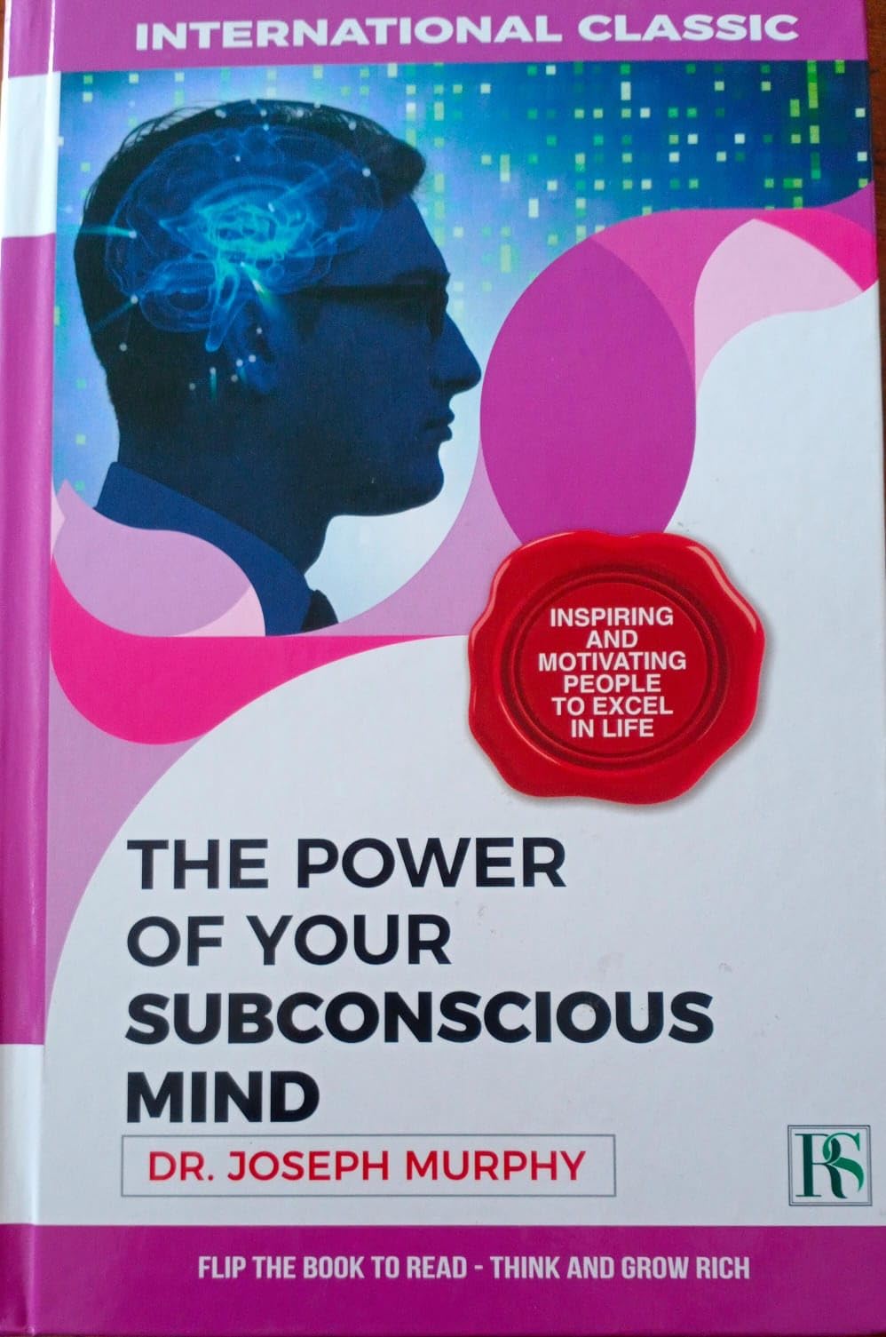 Think and Grow Rich and The Power of your Subconscious Mind